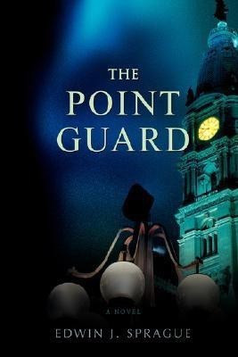 The Point Guard(English, Paperback, Sprague Edwin J)