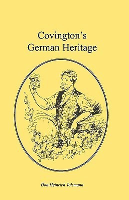 Covington's German Heritage(English, Paperback, Tolzmann Don Heinrich)