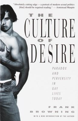 The Culture of Desire(English, Electronic book text, Browning Frank)