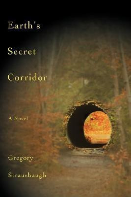 Earth's Secret Corridor(English, Paperback, Strausbaugh Gregory)