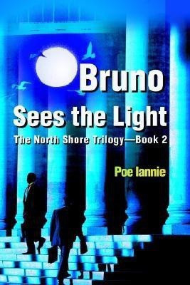 Bruno Sees the Light(English, Paperback, Iannie Poe)