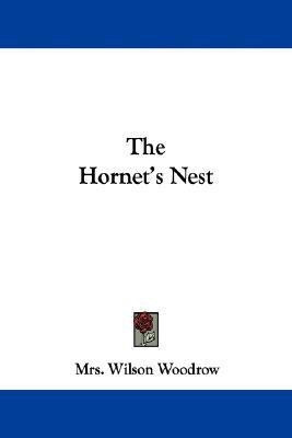 The Hornet's Nest(English, Paperback, Woodrow Wilson Mrs)