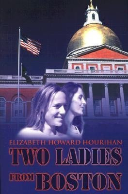 Two Ladies from Boston(English, Paperback, Hourihan Elizabeth)
