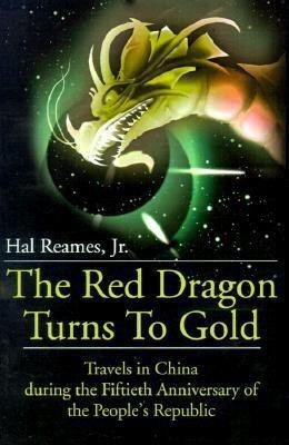 The Red Dragon Turns to Gold(English, Paperback, Reames Hal Jr)