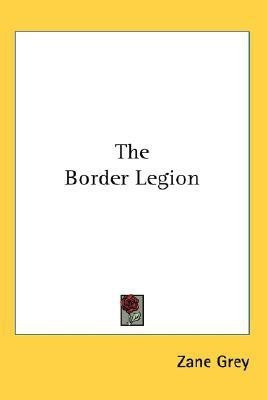 The Border Legion(English, Paperback, Grey Zane)