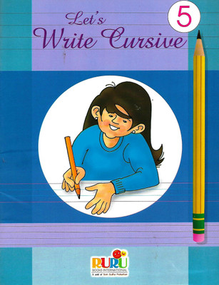 RURU INTERNATIONAL LET'S WRITE CURSIVE CLASS 5(English, Paperback, RUCHIKA KHANNA)