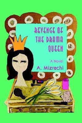 Revenge of the Drama Queen(English, Paperback, Mizrachi A)