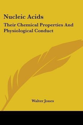 Nucleic Acids(English, Paperback, Jones Walter)