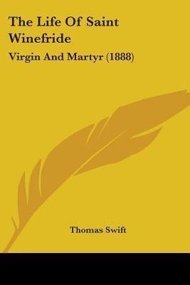 The Life Of Saint Winefride(English, Paperback, unknown)