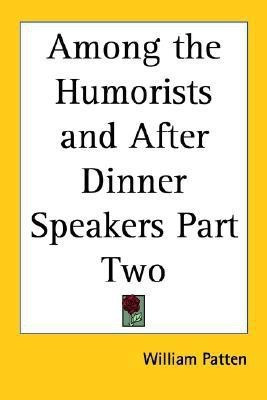 Among the Humorists and After Dinner Speakers Part Two(English, Paperback, unknown)
