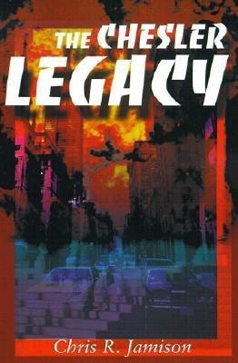 The Chesler Legacy(English, Paperback, Jamison Chris R)