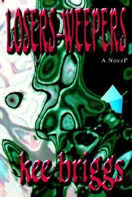 Losers-Weepers(English, Paperback, Briggs Kee)