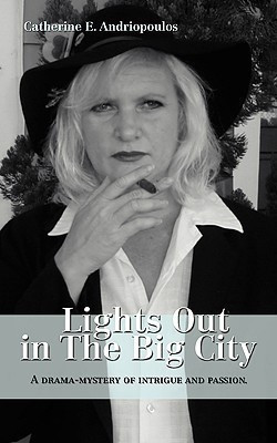 Lights Out in The Big City(English, Paperback, Andriopoulos Catherine E)