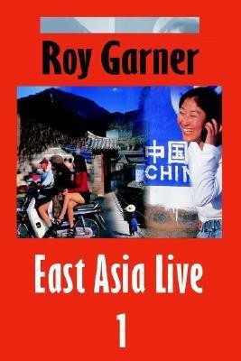 East Asia Live 1(English, Hardcover, Garner Roy)