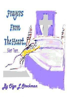 Prayers From The Heart(English, Paperback, Stockman Olga L)