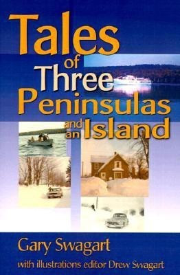 Tales of Three Peninsulas and an Island(English, Paperback, Swagart Gary F)
