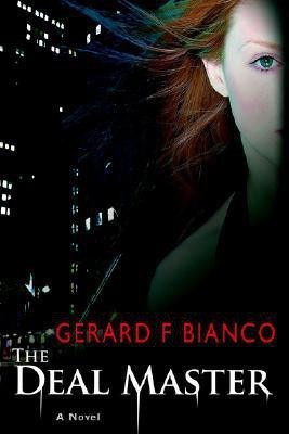 The Deal Master(English, Paperback, Bianco Gerard F)