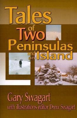 Tales of Two Peninsulas and an Island(English, Paperback, Swagart Gary F)