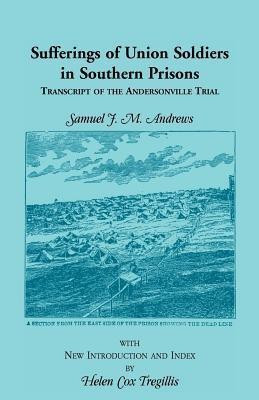 Sufferings of Union Soldiers in Southern Prisons(English, Paperback, Andrews Samuel J M)