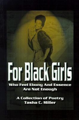 For Black Girls(English, Paperback, Miller Tasha C)
