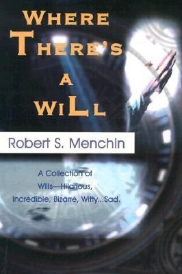 Where There's a Will(English, Paperback, Menchin Robert S)
