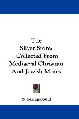 The Silver Store(English, Paperback, Baring-Gould S)