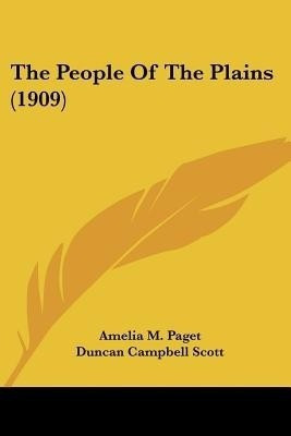 The People Of The Plains (1909)(English, Paperback, Paget Amelia M)