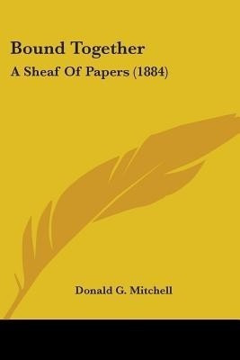 Bound Together(English, Paperback, Mitchell Donald G)