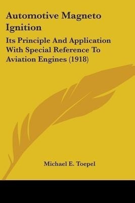 Automotive Magneto Ignition(English, Paperback, Toepel Michael E)