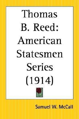 Thomas B. Reed(English, Paperback, McCall Samuel W.)