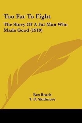 Too Fat To Fight(English, Paperback, Beach Rex)