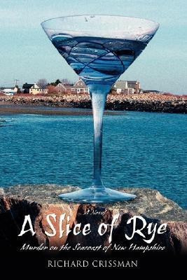 A Slice of Rye(English, Paperback, Crissman Richard)
