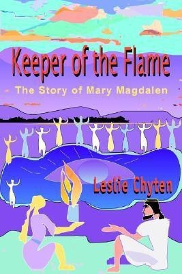 Keeper of the Flame(English, Paperback, Chyten Leslie A)