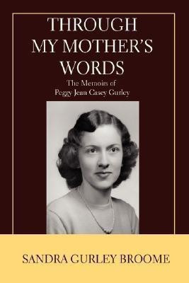 Through My Mother's Words(English, Paperback, Broome Sandra Gurley)