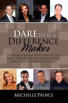 Dare To Be A Difference Maker(English, Paperback, Prince Michelle)