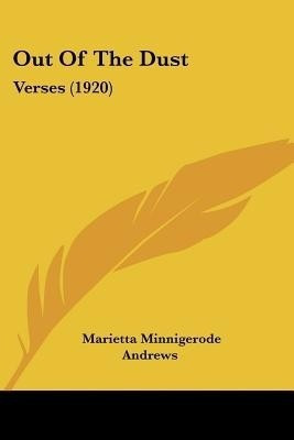 Out Of The Dust(English, Paperback, Andrews Marietta Minnigerode)