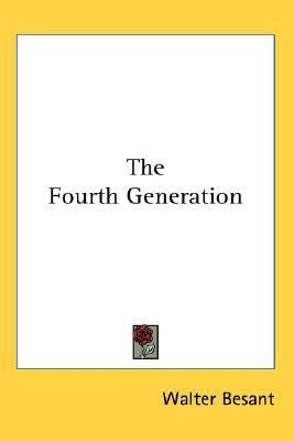 The Fourth Generation(English, Paperback, Besant Walter)