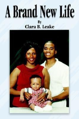 A Brand New Life(English, Paperback, Leake Clara B)