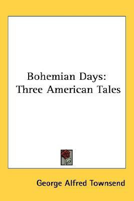 Bohemian Days(English, Paperback, Townsend George Alfred)