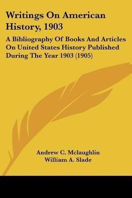 Writings On American History, 1903(English, Paperback, McLaughlin Andrew C)