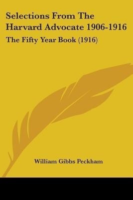 Selections From The Harvard Advocate 1906-1916(English, Paperback, unknown)
