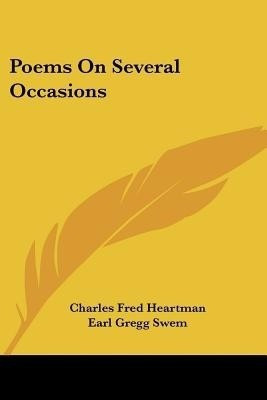 Poems On Several Occasions(English, Paperback, Heartman Charles Fred)