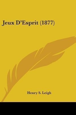 Jeux D'Esprit (1877)(English, Paperback, unknown)