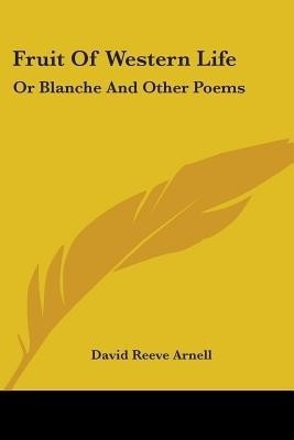 Fruit Of Western Life(English, Paperback, Arnell David Reeve)