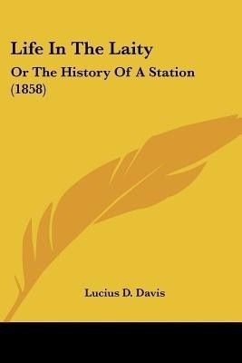 Life In The Laity(English, Paperback, Davis Lucius D)
