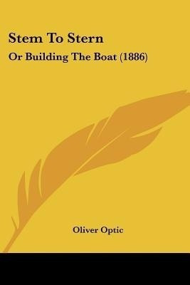 Stem To Stern(English, Paperback, Optic Oliver Professor)