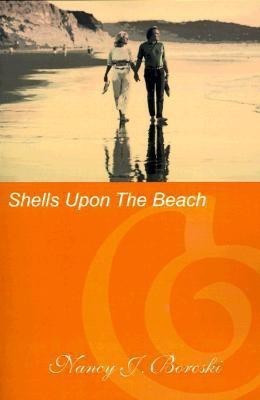 Shells Upon the Beach(English, Paperback, Boroski Nancy J)
