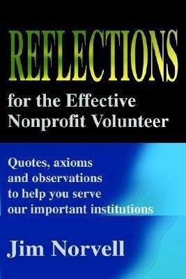 Reflections for the Effective Nonprofit Volunteer(English, Paperback, Norvell Jim)