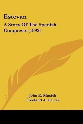 Estevan(English, Paperback, Musick John R)