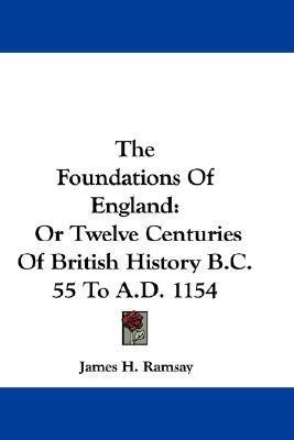The Foundations Of England(English, Paperback, Ramsay James H.)